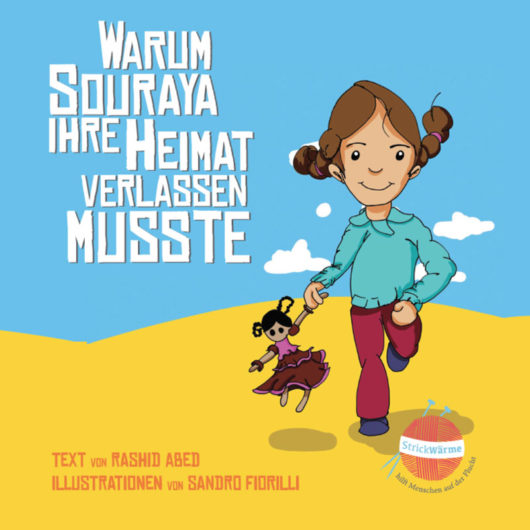 Kinderbuch "Warum Souraya Ihre Heimat verlassen musste"